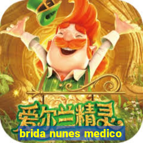 brida nunes medico